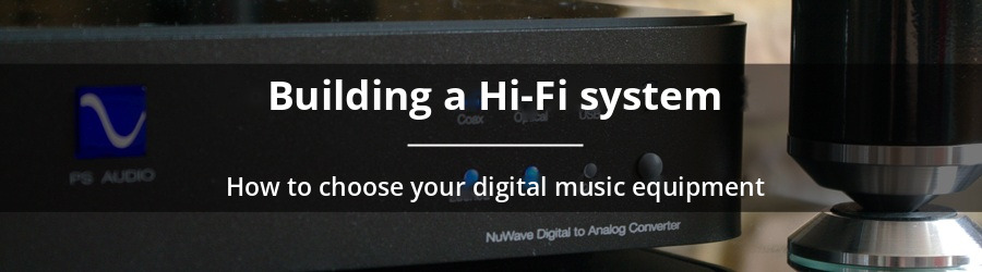 How to choose your digital music equipment