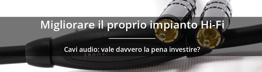 I cavi audio: bisogna davvero spendere tanto?