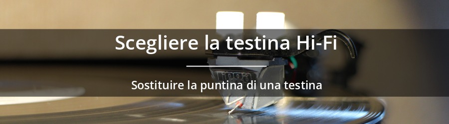 Come cambiare la puntina su una testina fonografica?