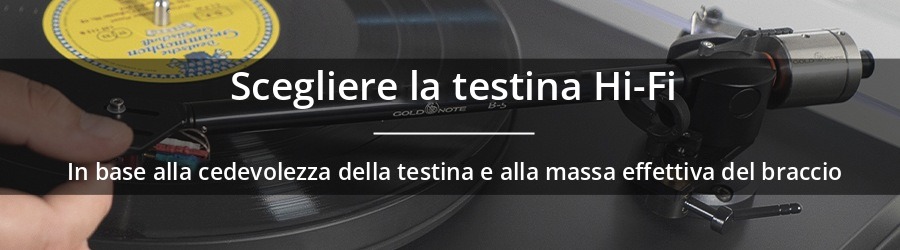 Come scegliere una testina adatta al braccio del proprio giradischi?