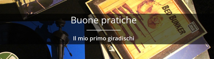 Come usare correttamente il giradischi