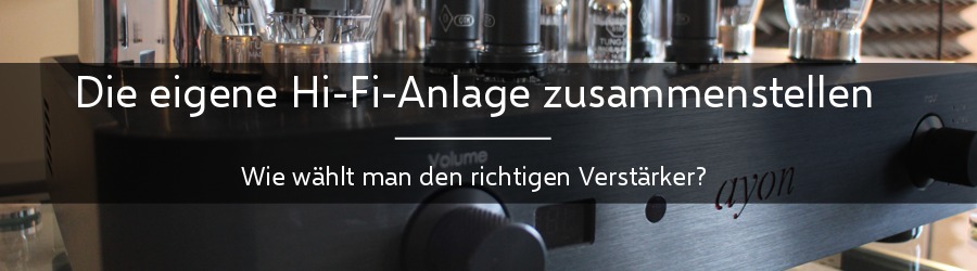 Wie wählt man den richtigen Verstärker aus?