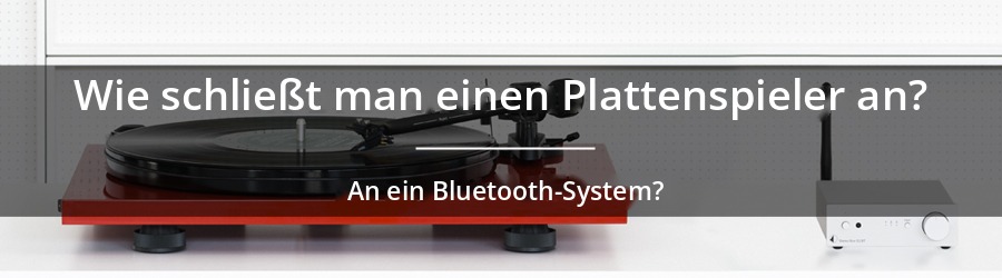 Einen Plattenspieler über einen Bluetooth-Lautsprecher oder ein Bluetooth-Headset hören: drei Lösungen je nach Ihrer Ausrüstung.