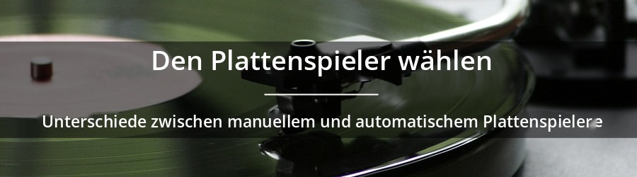 Was ist der Unterschied zwischen einem manuellen und einem automatischen Plattenspieler?