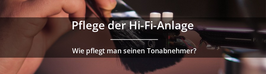 Wie pflegt man seine Phono-Zelle?