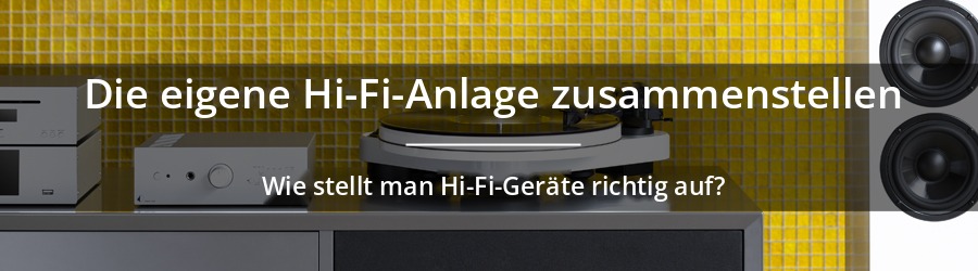 Wie platziert man seine Hi-Fi-Geräte?